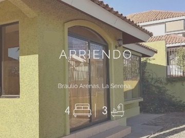 Casa en arriendo mensual en Braulio Arenas Carvajal, La Serena - 4 dormitorios, 3 baños