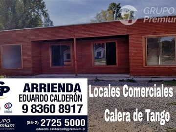 Arriendo Mensual / Local Comercial / Calera de Tango